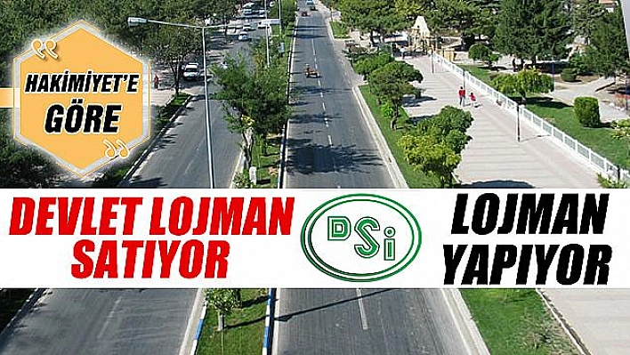 DEVLET LOJMAN SATAR, DSİ YENİ LOJMAN YAPAR