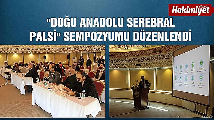 Elazığ'da 'Doğu Anadolu Serebral Palsi' sempozyumu