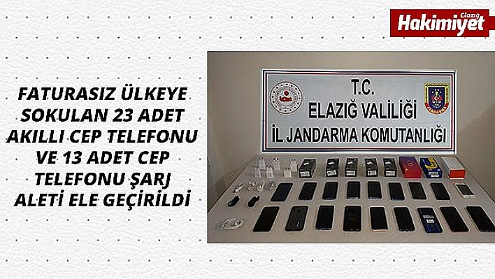 Elazığ'da kaçakçılıkla mücadelede, telefonlar ele geçirildi