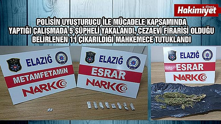 Elazığ'da uyuşturucu ile mücadele