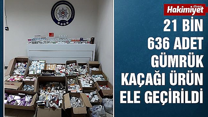 Elazığ polisi 21 bin adet kaçak ürün ele geçirdi  