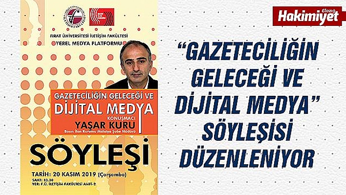 Malatya BİK Müdürü Yaşar Kuru, Gazetecilik ve Dijital Medyayı Anlatacak