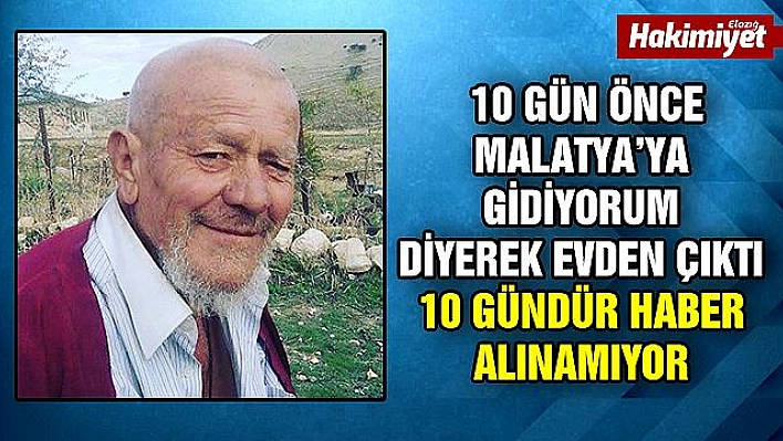 70 yaşındaki Akyüz'den 10 gündür haber alınamıyor