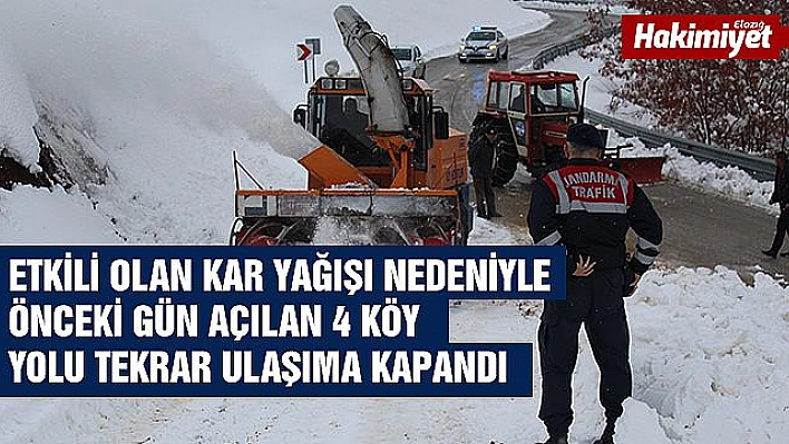 Açılan 4 köy yolu gece yağan kar ile yeniden kapandı