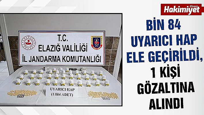 Elazığ'da bin 84 uyarıcı hap yakalandı