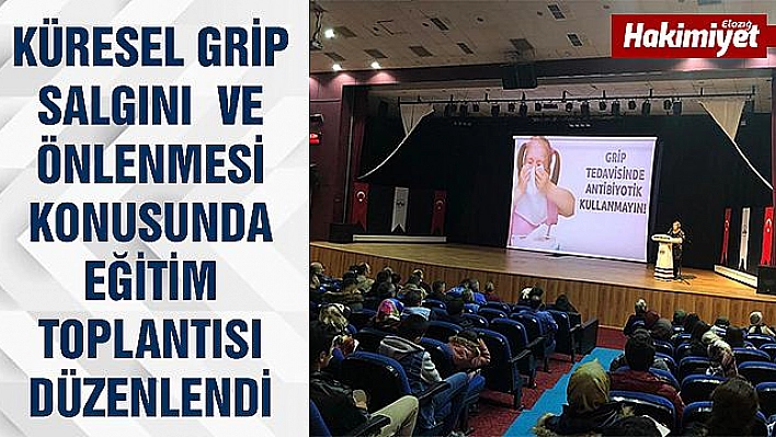 GRİPTEN KORUNMA YOLLARI KONULU EĞİTİM DÜZENLENDİ