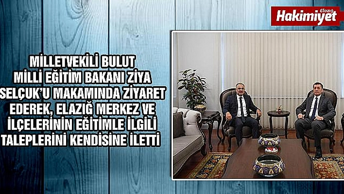 Milletvekili Bulut'tan Bakan Selçuk'a Ziyaret 