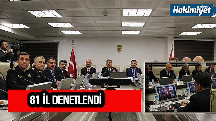 81 il canlı bağlantılarla denetlendi