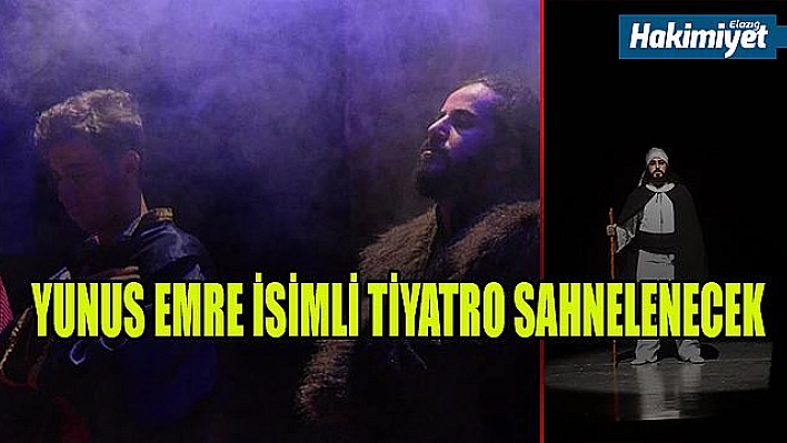 ALMİLA TİYATRO ATÖLYESİ'NİN YENİ OYUNU 'YUNUS EMRE' 