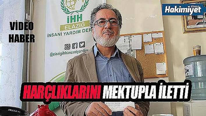 Biriktirdiği harçlığını, duygu yüklü bir mektupla bağışladı