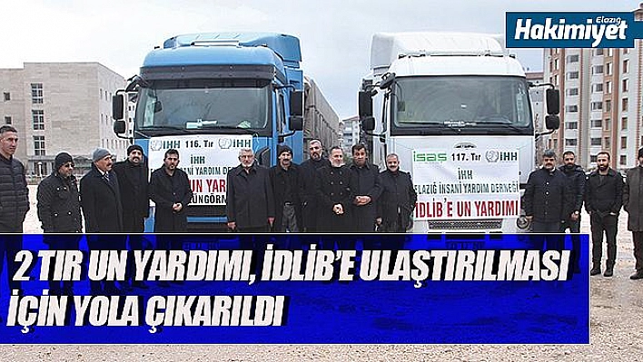 İdlib'e 2 tır un yardımı