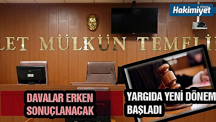 Yargıda seri muhakeme ve basit yargılama dönemi başladı