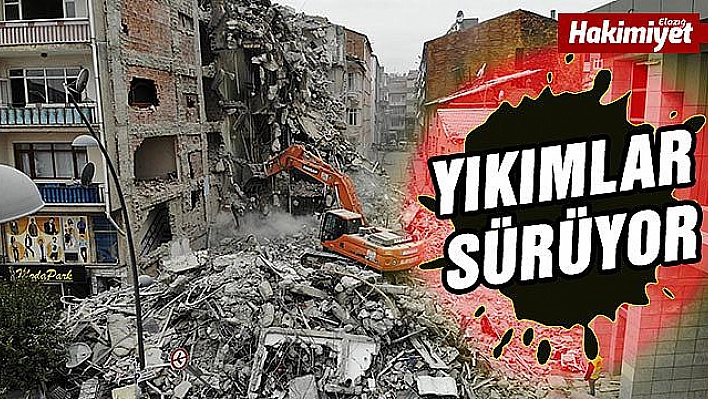 Depremin vurduğu Elazığ'da 23 noktada yıkım sürüyor