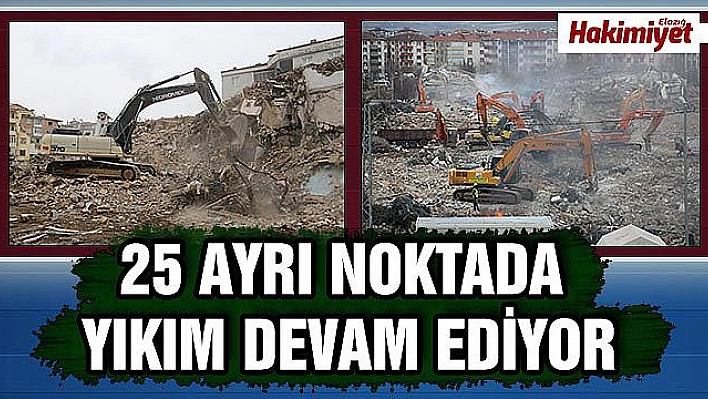 Depremin vurduğu Elazığ'da yıkımlar sürüyor