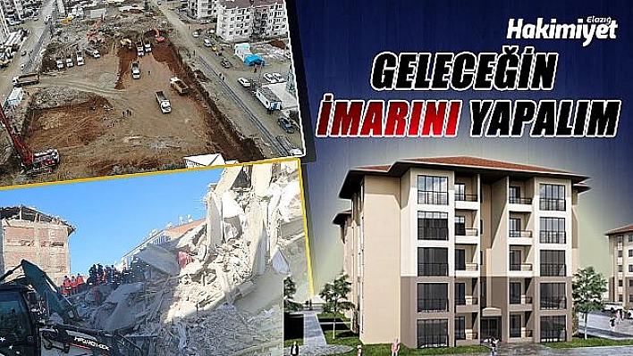 GELECEĞİN İMARINI YAPALIM