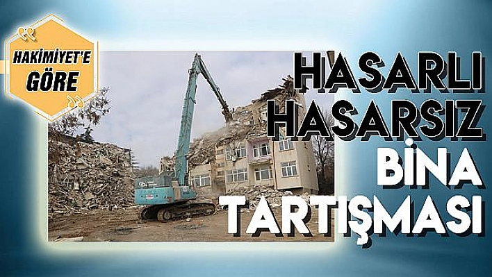 HASARLI-HASARSIZ BİNA TARTIŞMASI