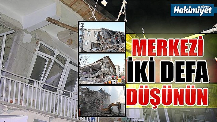 MERKEZİ İKİ DEFA DÜŞÜNÜN