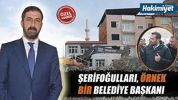 ŞERİFOĞULLARI, ÖRNEK BİR BELEDİYE BAŞKANI