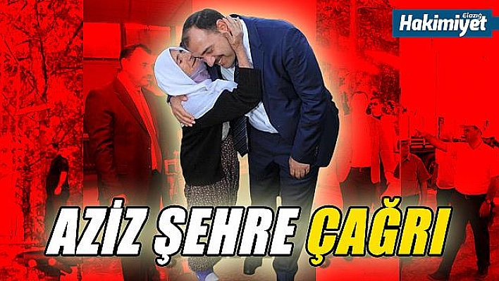 AZİZ ŞEHRE ÇAĞRI