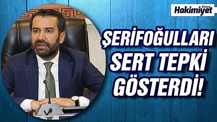 BAŞKAN ŞERİFOĞULLARI'NDAN CHP'Lİ ÖZKOÇ'A SERT TEPKİ