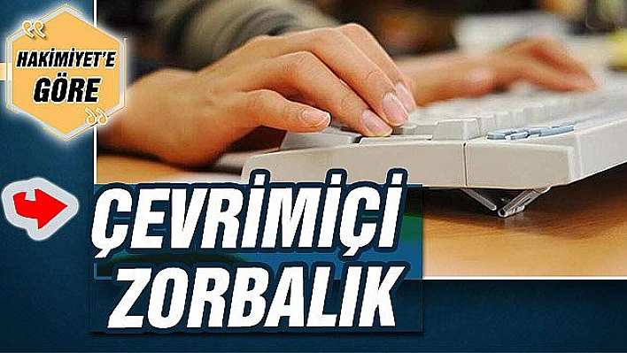 ÇEVRİMİÇİ ZORBALIK