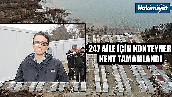 Depremin merkezi Sivrice'de, 247 aile için konteyner kent tamamlandı