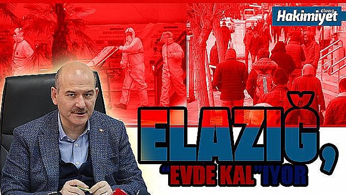  ELAZIĞ 'EVDE KAL'IYOR