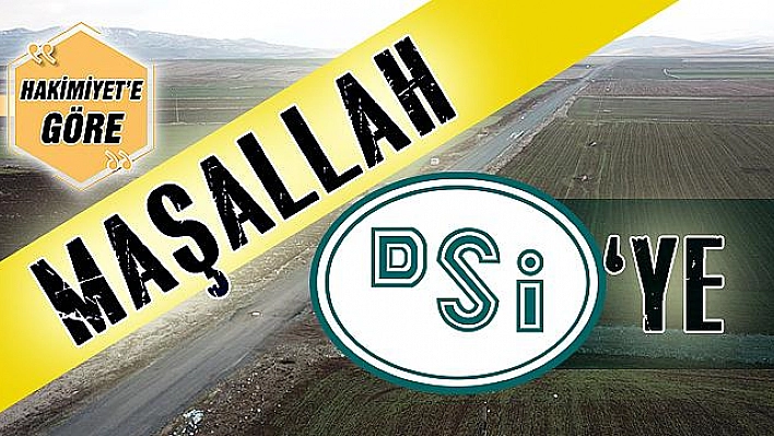 MAŞALLAH DSİ'YE