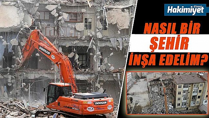 NASIL BİR ŞEHİR İNŞA EDELİM?