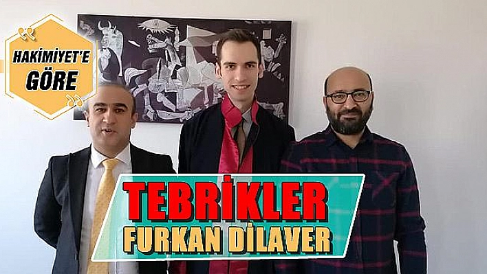 TEBRİKLER FURKAN DİLAVER