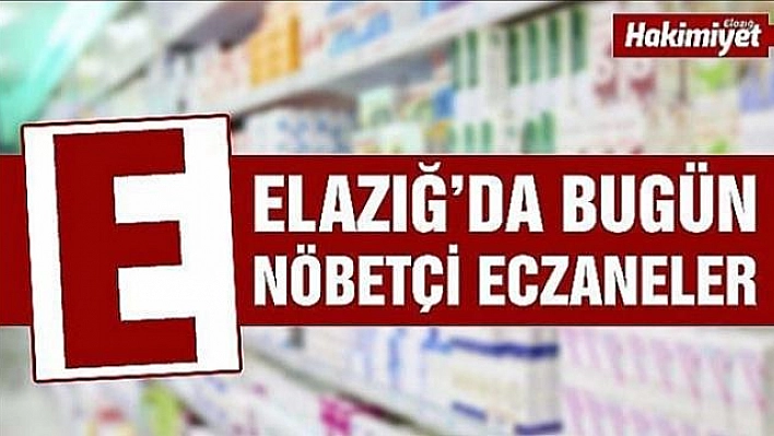 29Nisan Elazığ Nöbetçi Eczaneler