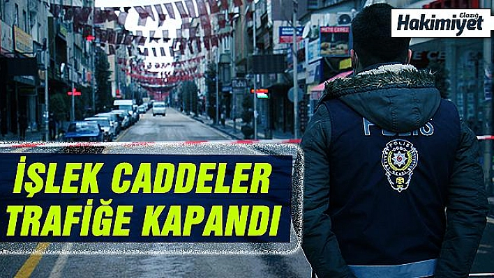 3 cadde araç ve yaya trafiğine kapatıldı