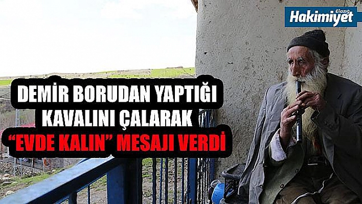 83 yaşında, kavalıyla 'evde kalın' mesajı verdi