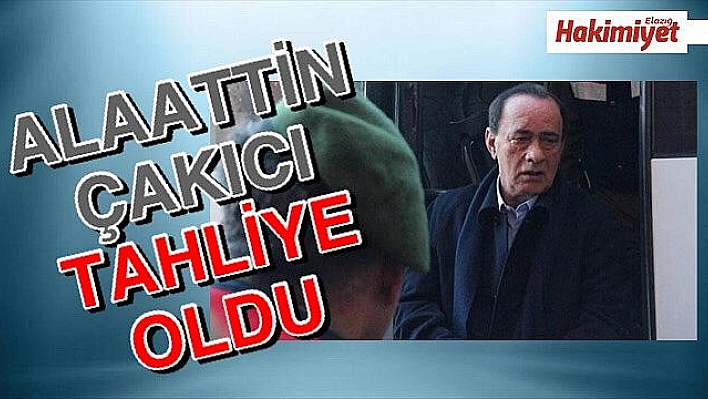 Alaattin Çakıcı tahliye oldu!