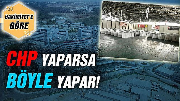 CHP YAPARSA BÖYLE YAPAR!