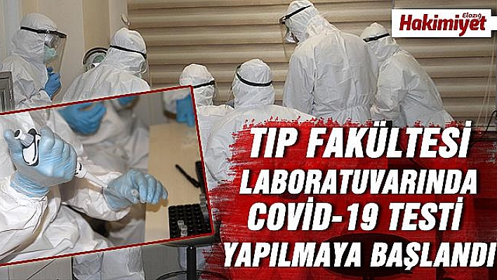 Covid-19 tanısı için Elazığ'da testler yapılmaya başlandı