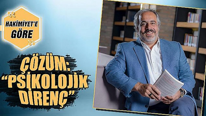 ÇÖZÜM: 'PSİKOLOJİK DİRENÇ'