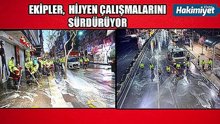 ELAZIĞ BELEDİYESİ TEMİZLİK EKİPLERİ HİJYEN ÇALIŞMALARINI SÜRDÜRÜYOR