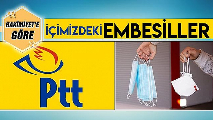 İÇİMİZDEKİ EMBESİLLER