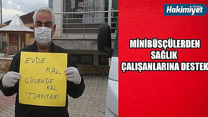 Minibüsçülerden,sağlık çalışanlarına destek