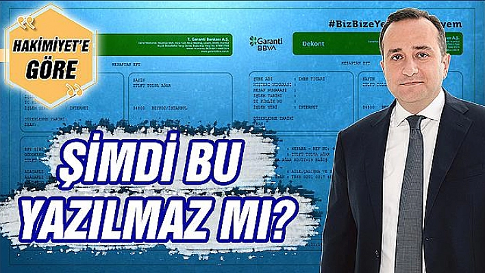 ŞİMDİ BU YAZILMAZ MI?