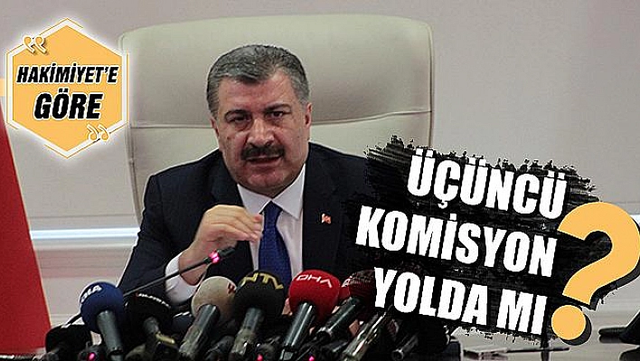 ÜÇÜNCÜ KOMİSYON YOLDA MI?