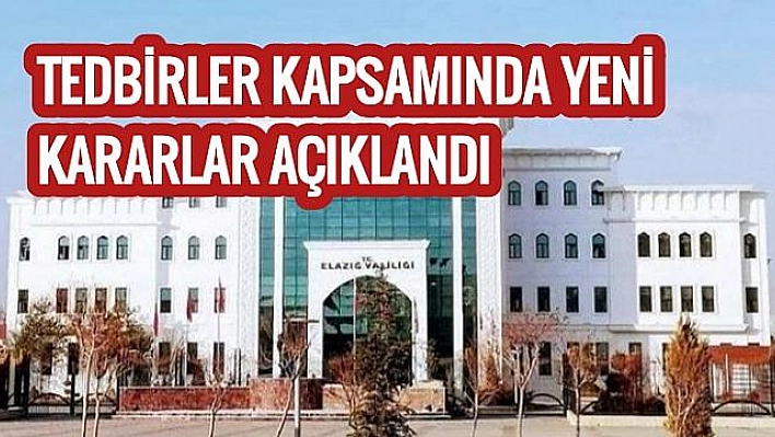 Yeni tedbir kararları açıklandı 