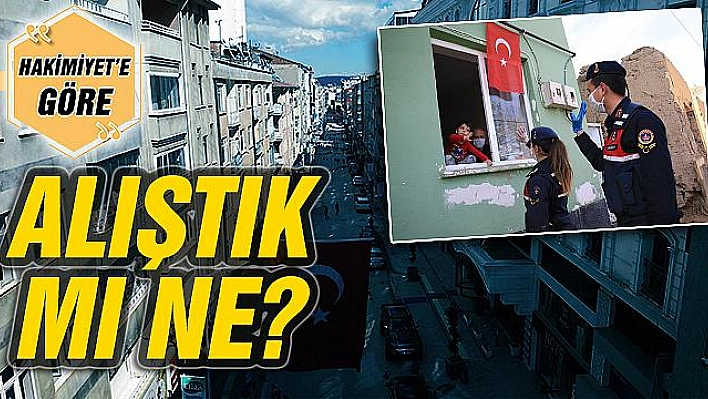 ALIŞTIK MI NE?