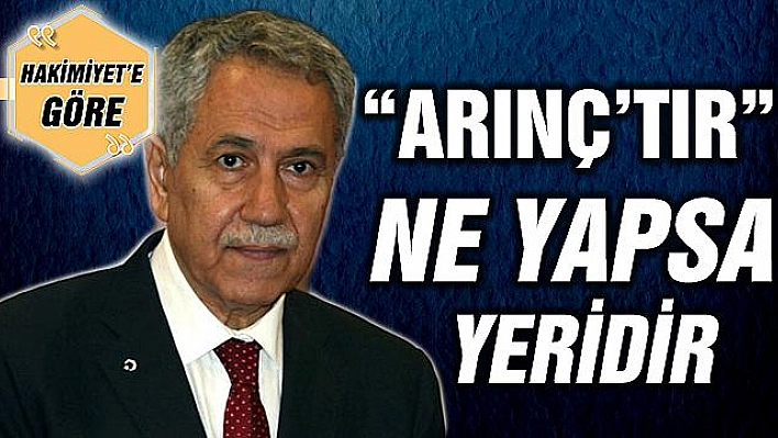 ARINÇ'TIR NE YAPSA YERİDİR