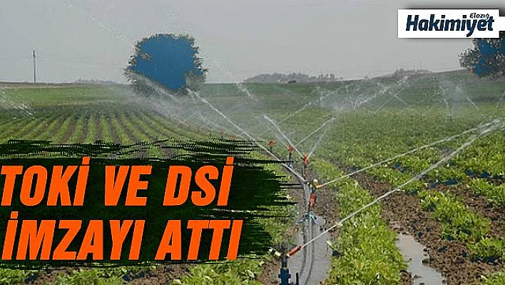 DSİ ve TOKİ 25 sulama projesini hayata geçirecek