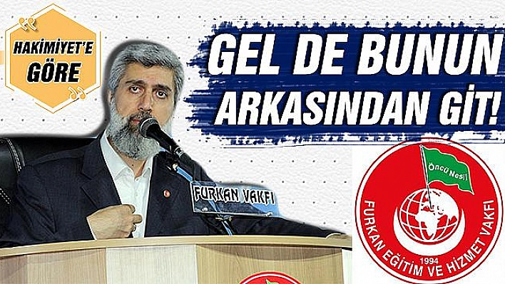 GEL DE BUNUN ARKASINDAN GİT!