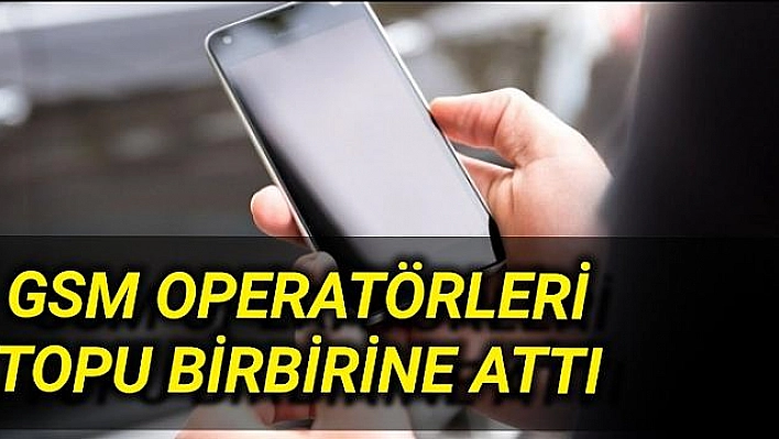 GSM ŞİRKETLERİNDEN  BENZER AÇIKLAMALAR...