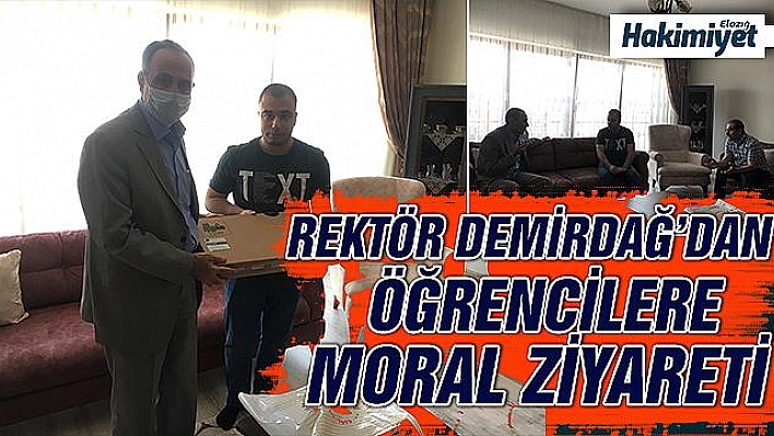 REKTÖR PROF. DR. DEMİRDAĞ'DAN DEPREMZEDE ÖĞRENCİYE MORAL ZİYARETİ