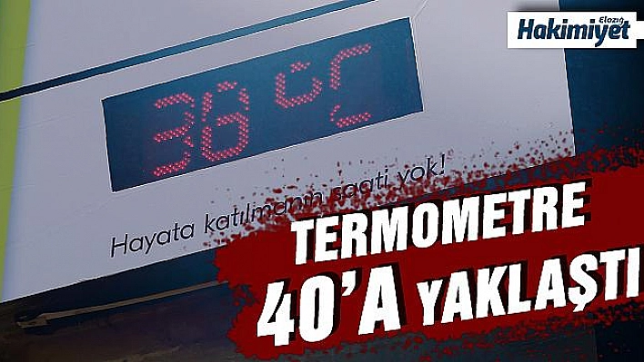 Termometreler 38 dereceyi gösterdi